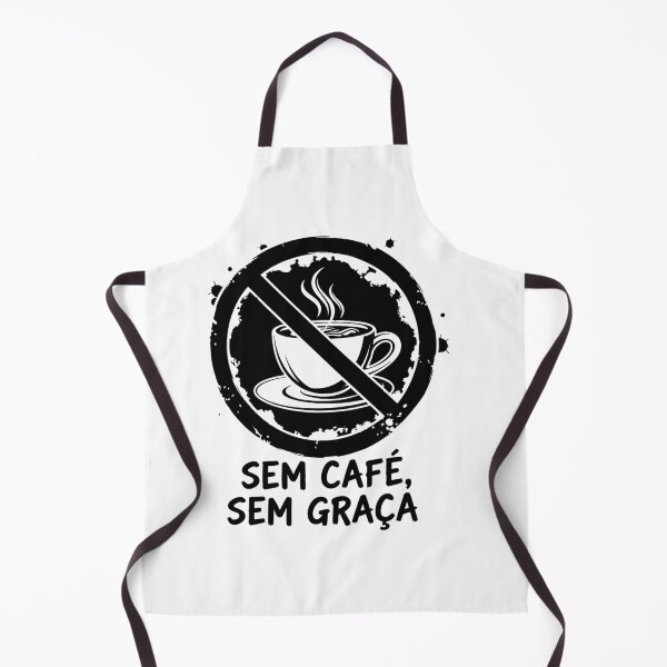 Item preview, Sem Café. Sem Graça - No Coffee, No Fun Graphic Sign designed and sold by AFernandesDSG.