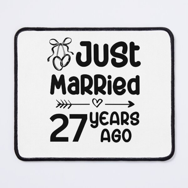 Item preview, Just Married 27 Years Ago, 27th Wedding Anniversary for Men & Women designed and sold by Mozaic Clothes.