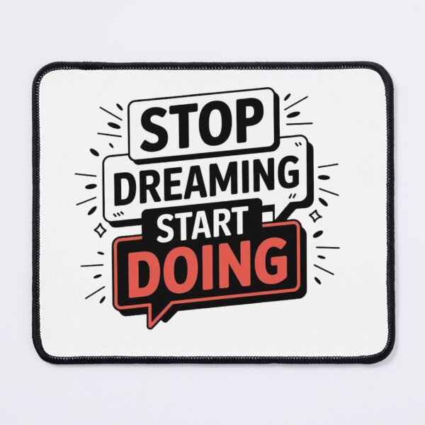 Item preview, Stop Dreaming Start Doing Motivational Graphics Design Print designed and sold by NxtGrove.