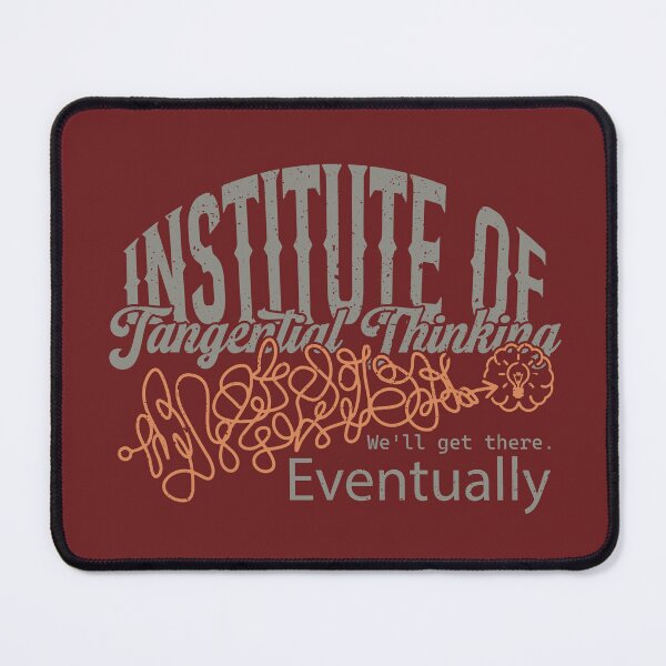 Item preview, Institute of Tangential Thinking designed and sold by Milena R..