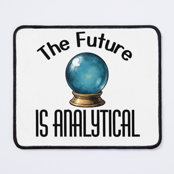 Item preview, The Future Is Analytical – Smart STEM Quote for Women in Science designed and sold by MySciPic.