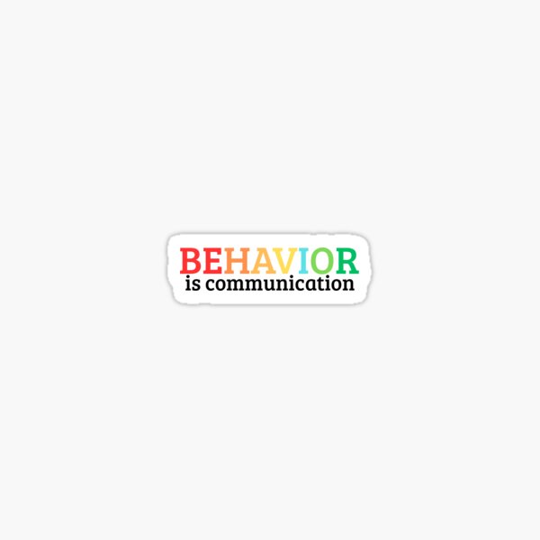 Item preview, Behavior Is Communication designed and sold by Trialloja.