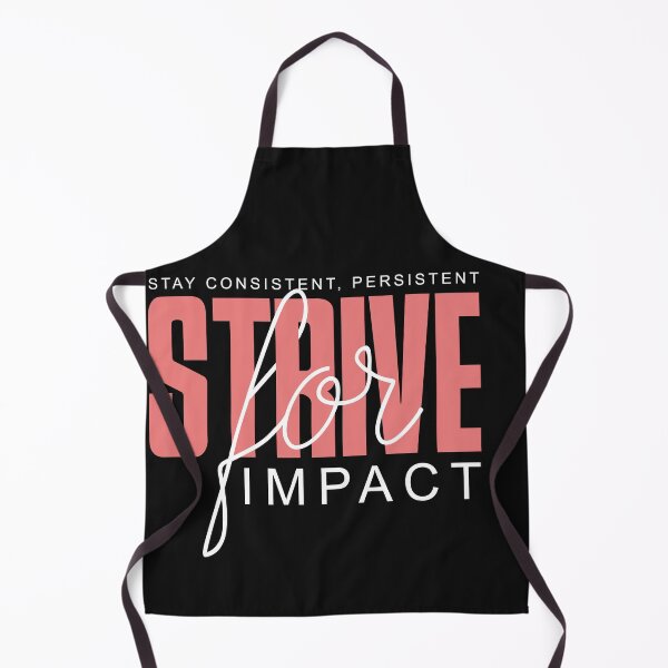 Item preview, Strive For Impact designed and sold by universe-hold ⭐⭐⭐⭐⭐.