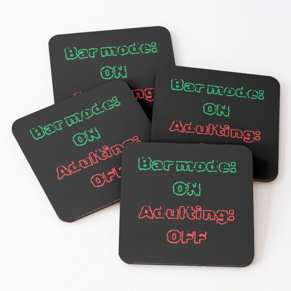 Item preview, Bar Mode ON, Adulting OFF – Drinking Humor designed and sold by ProDesignByMK.