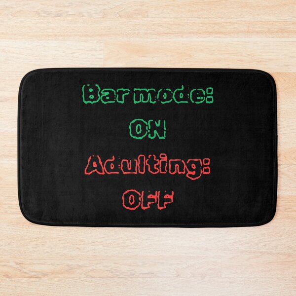 Item preview, Bar Mode ON, Adulting OFF – Drinking Humor designed and sold by ProDesignByMK.