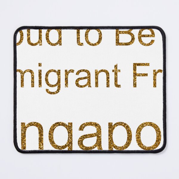 Item preview, PROUD TO BE AN IMMIGRANT FROM SINGAPORE SEQUIN designed and sold by TheIconSmith.