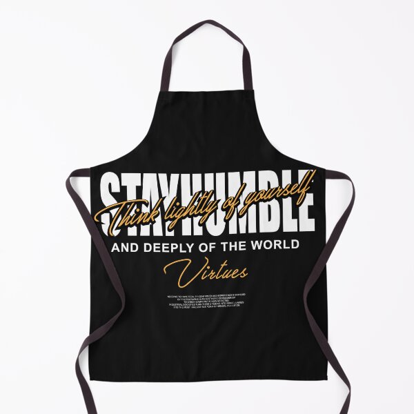 Item preview, Stay Humble Think Lightly Of Yourself designed and sold by universe-hold ⭐⭐⭐⭐⭐.