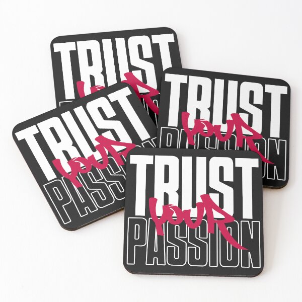 Item preview, Trust Your Passion designed and sold by universe-hold ⭐⭐⭐⭐⭐.