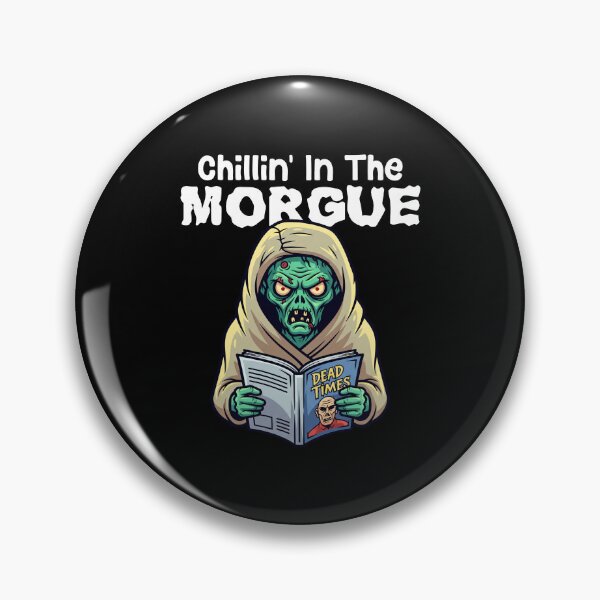 Item preview, CHILLIN IN THE MORGUE - ZOMBIE HALLOWEEN designed and sold by KEF Custom.
