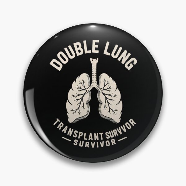 Item preview, Double Lung Transplant Survivor Pulmonary Transplantation designed and sold by tearbytea.