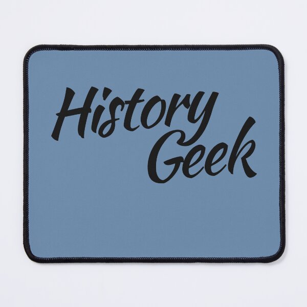 Item preview, History GEEK designed and sold by FrictionMaxxing.