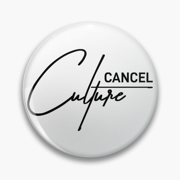 Item preview, Cancel Culture designed and sold by ReggieDior.