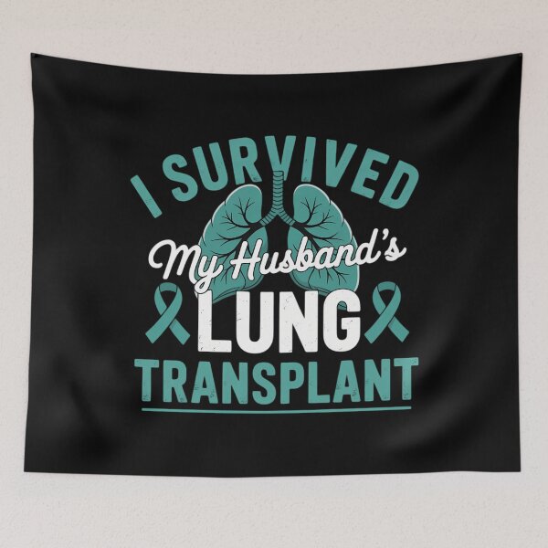 Item preview, I Survived My Husbands Lung Transplant designed and sold by tearbytea.