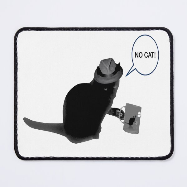 Item preview, NO CAT! designed and sold by DanielByramArt.