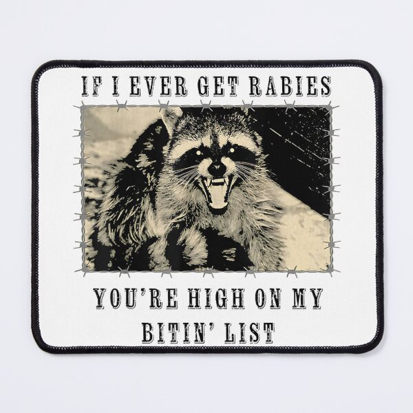 Item preview, If I Ever Get Rabies, You're HIGH ON My BITIN' List T-Shirt designed and sold by DuneHaicna.