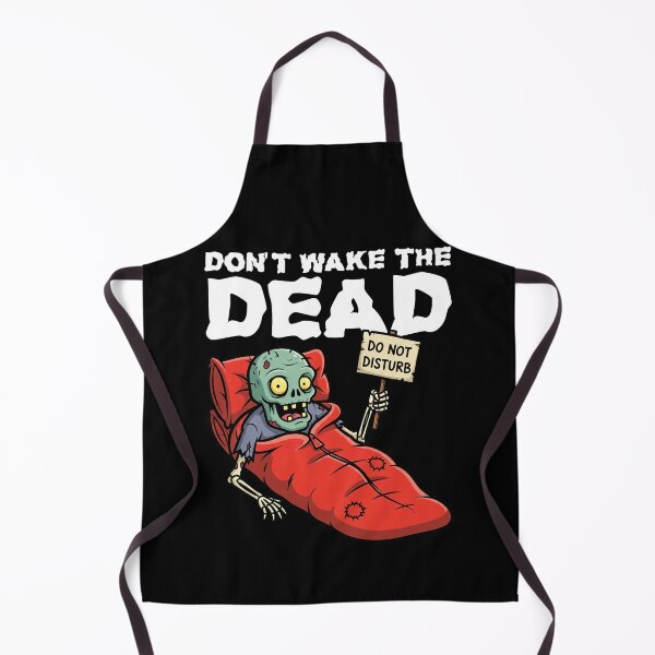 Item preview, DON'T WAKE THE DEAD - ZOMBIE HALLOWEEN designed and sold by KEF Custom.