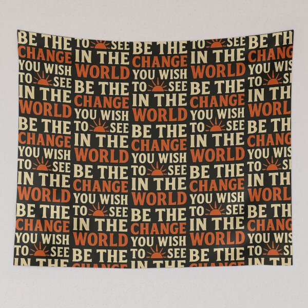 Item preview, Be the change you wish to see in the world designed and sold by QCena.