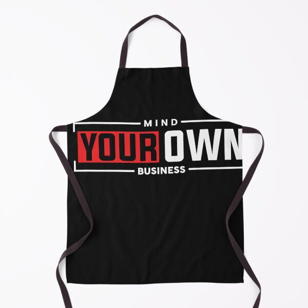 Item preview, Mind Your Own Business designed and sold by universe-hold ⭐⭐⭐⭐⭐.
