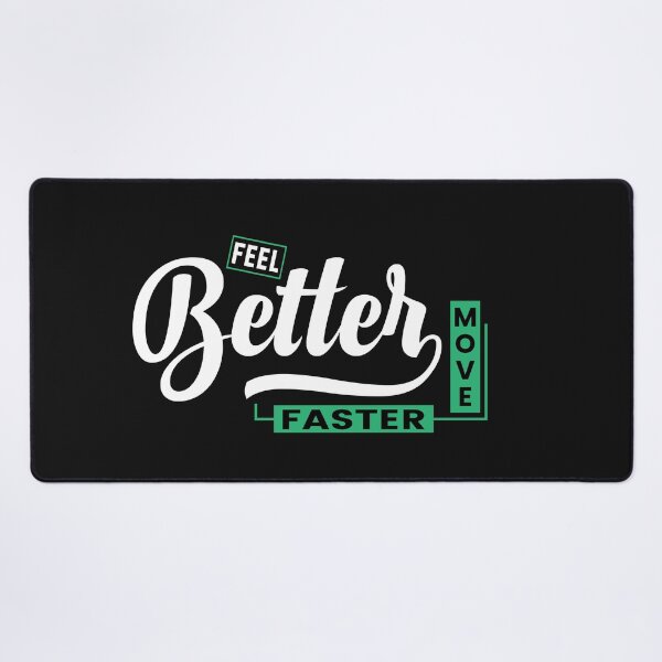 Item preview, Feel Better Faster Move designed and sold by universe-hold ⭐⭐⭐⭐⭐.