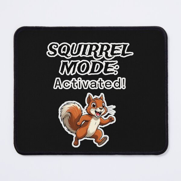 Item preview, Squirrel Mode Activated – Funny Hyperactive Cartoon Design designed and sold by Rosiname.