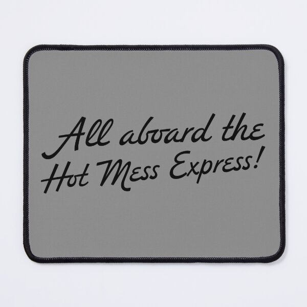 Item preview, Hot Mess Express - Black designed and sold by sillyjess.