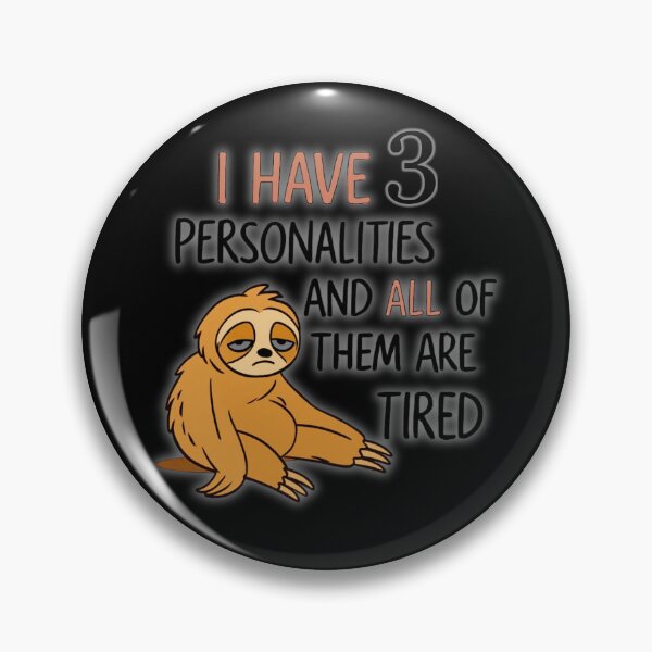 Item preview, Tired Sloth Funny Quote Sticker designed and sold by MomentumbyOla.