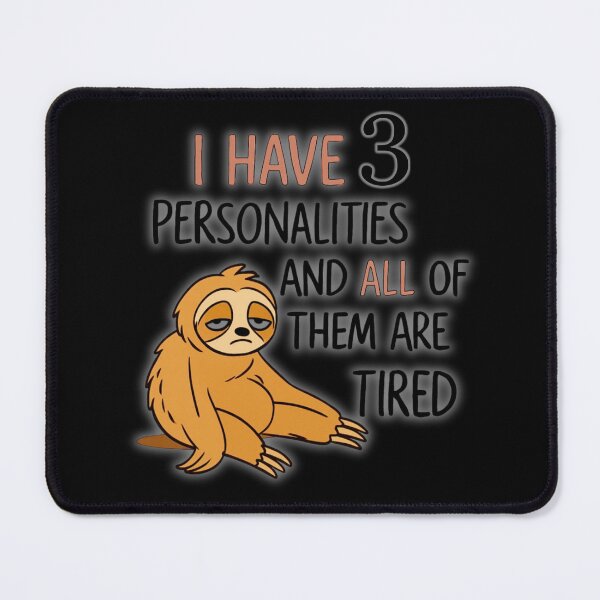 Item preview, Tired Sloth Funny Quote Sticker designed and sold by MomentumbyOla.