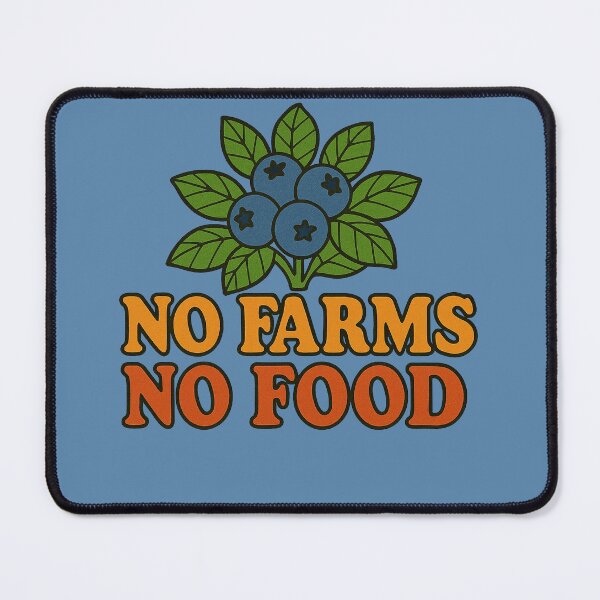 Item preview, No Farms No Food designed and sold by FrictionMaxxing.