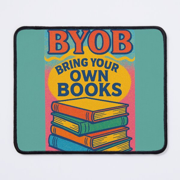 Item preview, BYOB Bring Your Own Books Funny Bookworm designed and sold by FrictionMaxxing.