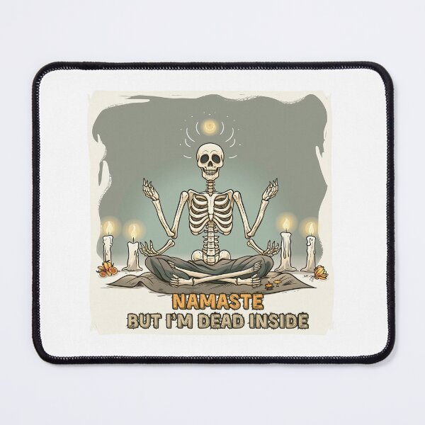 Item preview, Namaste But I'm Dead Inside - Funny Skeleton Yoga Design designed and sold by NADARTDOM.
