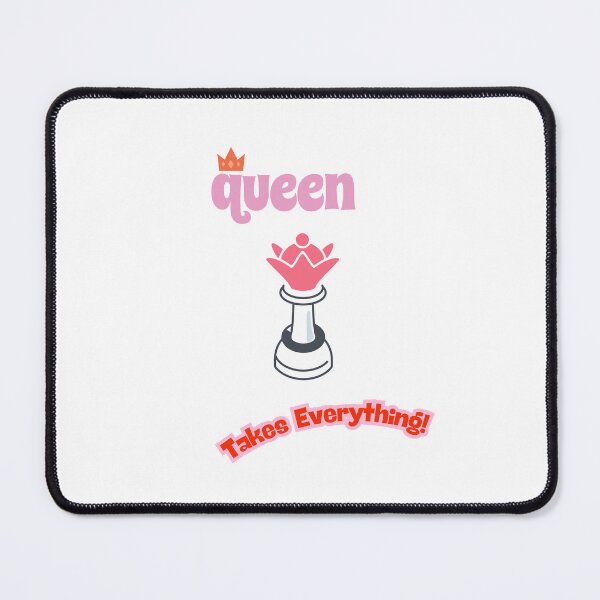 Item preview, Queen takes everything designed and sold by HanBry07.