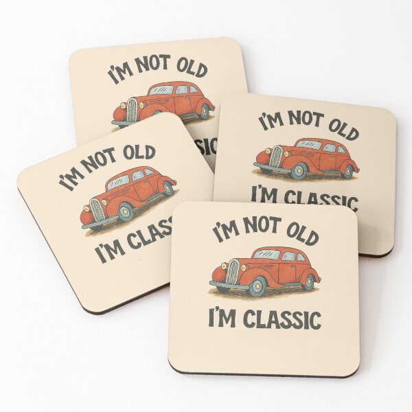 Item preview, I'm not old I'm Classic designed and sold by FrictionMaxxing.