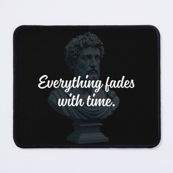 Item preview, Everything fades with time - Marcus Aurelius Stoic Clothing | Marcus Aurelius Stoicism Artwork designed and sold by LexaArtworks.