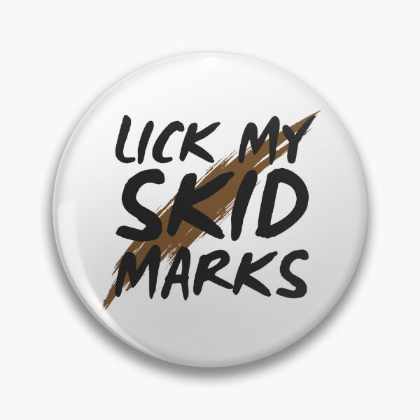 Item preview, Lick My Skid Marks designed and sold by UNK-Fatigues.