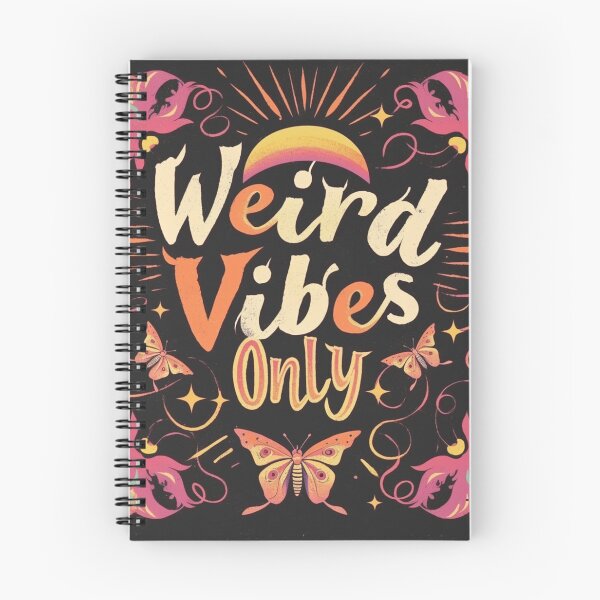 Item preview, Weird vibes only designed and sold by MendaciousMina.