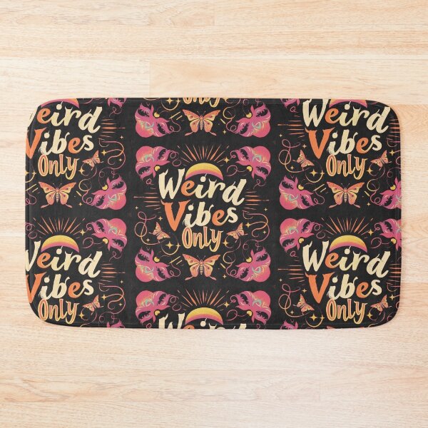 Item preview, Weird vibes only designed and sold by MendaciousMina.
