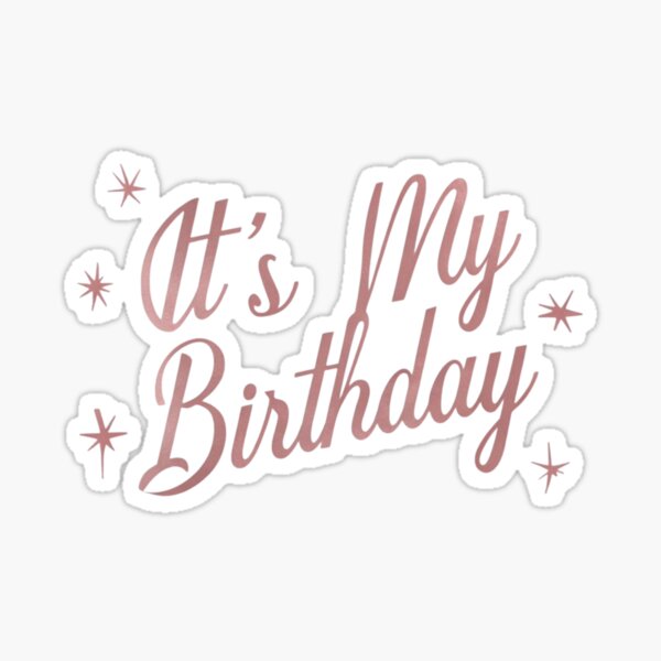 Item preview, "It's My Birthday!" - Stylish Celebration Script Design designed and sold by Colorful-Garden.
