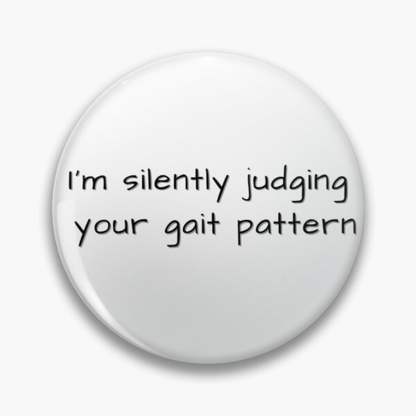 Item preview, Judging your Gait designed and sold by Ariel DeBeer.