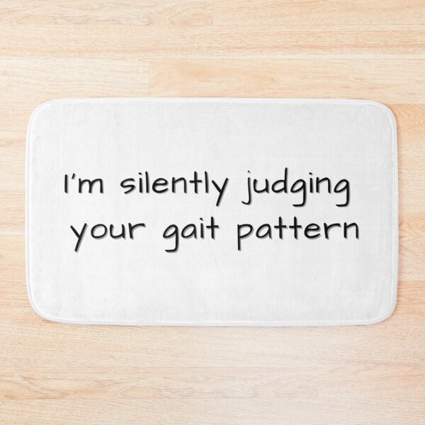 Item preview, Judging your Gait designed and sold by Ariel DeBeer.