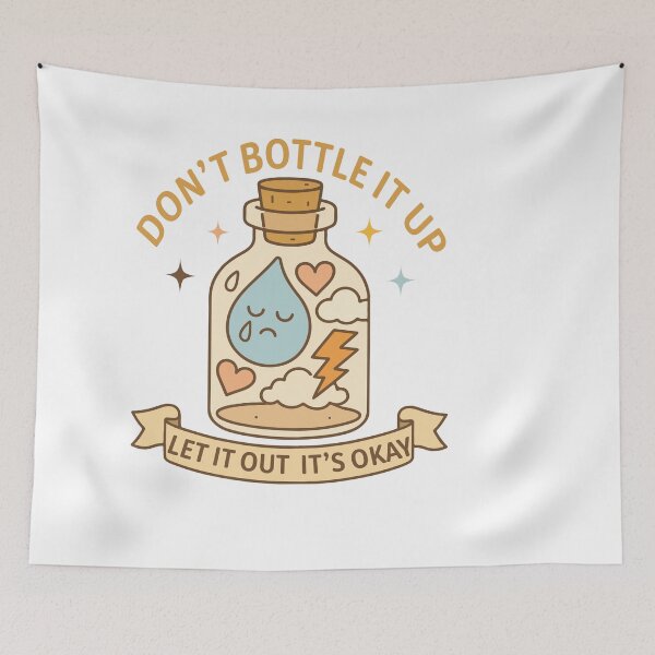 Item preview, Don’t Bottle It Up — Let It Out, It’s Okay – Emotional Support Quote designed and sold by artcultreone.