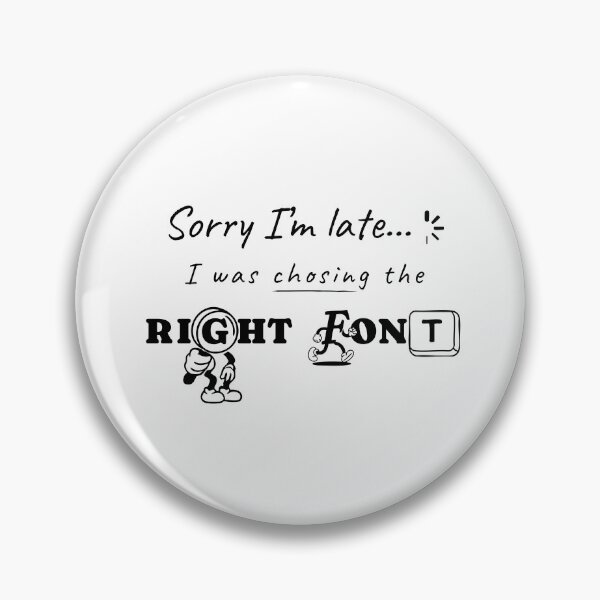 Item preview, Finding the Right Font – Designer Humor Typography Quote designed and sold by TheBrightDuck.
