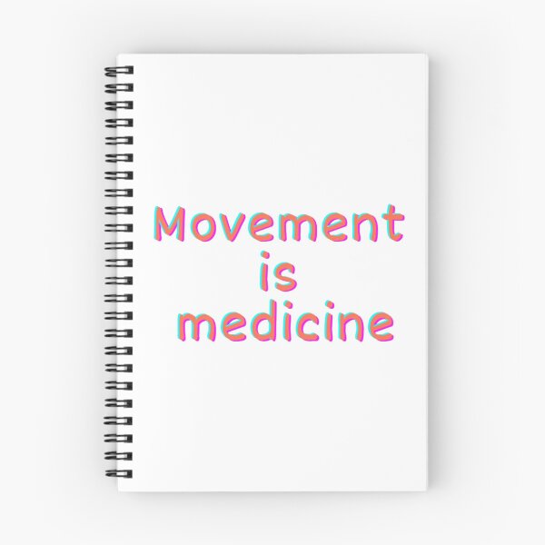 Item preview, Movement is medicine designed and sold by Ariel DeBeer.
