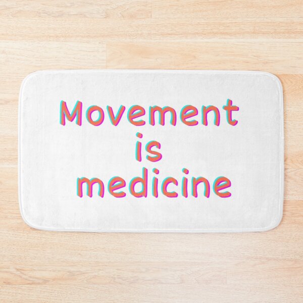 Item preview, Movement is medicine designed and sold by Ariel DeBeer.