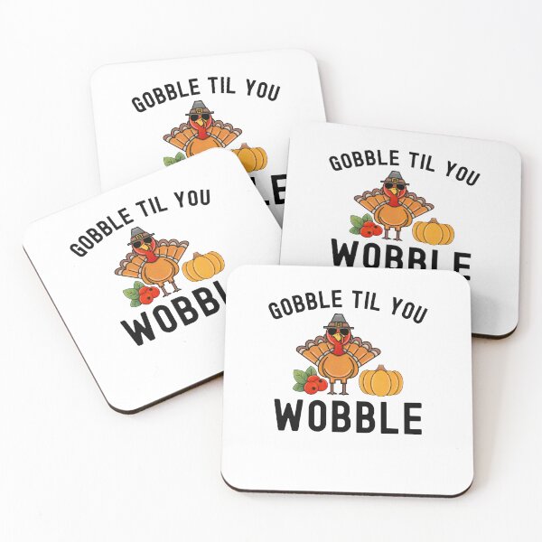 Item preview, Gobble til you wobble Funny Turkey Thanksgiving Day designed and sold by snowry.