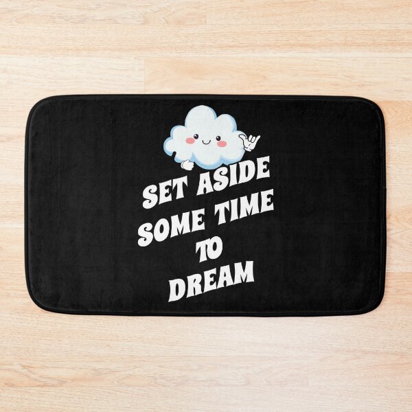 Item preview, Set Aside Some Time To Dream designed and sold by signshirtz.
