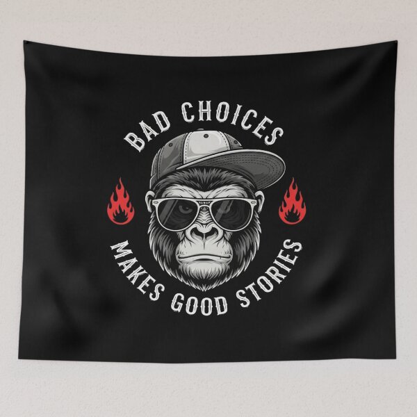 Item preview, Funny Monkey Bad Choices Make Good Stories designed and sold by MotivaChic.