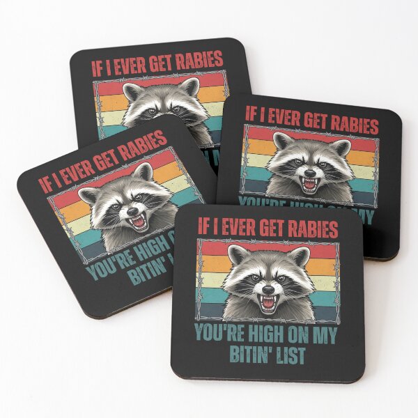 Item preview, If I Ever Get Rabies, You're High On My Bitin' List designed and sold by MotivaChic.
