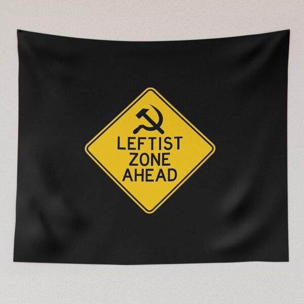Item preview, Leftist zone ahead designed and sold by remerasnerdas.