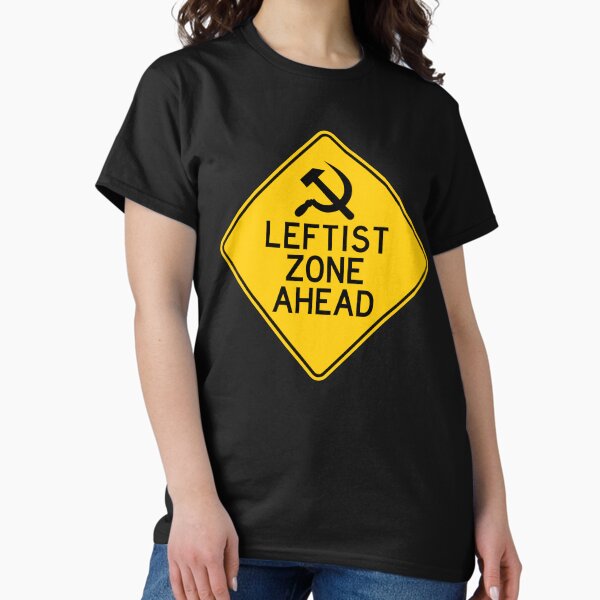 Item preview, Leftist zone ahead designed and sold by remerasnerdas.