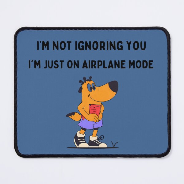 Item preview, Ignore Mode Airplane Mode designed and sold by HELLO TIGER.